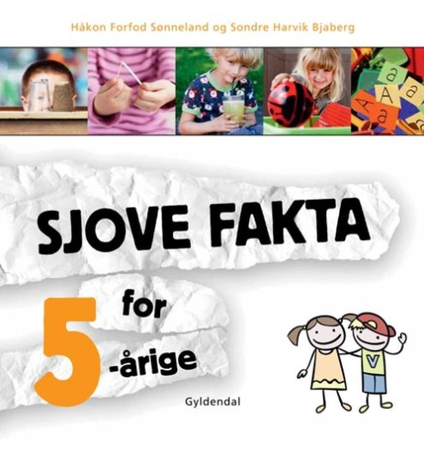 Håkon Forfod Sønneland, Sondre Harvik Bjaberg: Sjove fakta for 5-årige