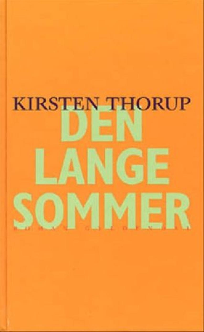Kirsten Thorup: Den lange sommer