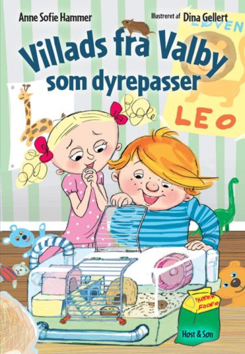 Anne Sofie Hammer (f. 1972-02-05), Dina Gellert: Villads fra Valby som dyrepasser