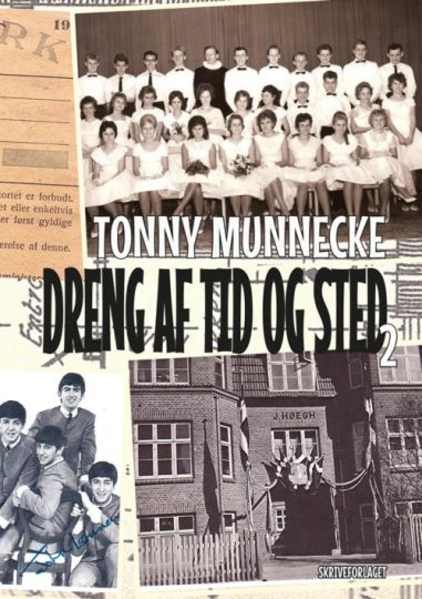 Tonny Munnecke (f. 1946): Dreng af tid og sted 2