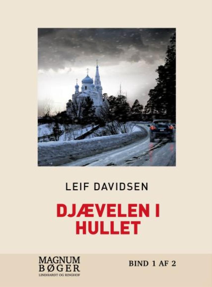 Leif Davidsen: Djævelen i hullet. Bind 1 (Magnumbøger)
